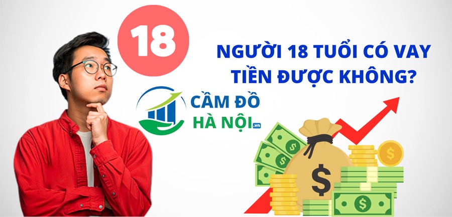 Các kênh vay tiền an toàn cho người từ đủ 18 tuổi Các Kênh Vay Tiền An Toàn Cho Người Từ Đủ 18 Tuổi