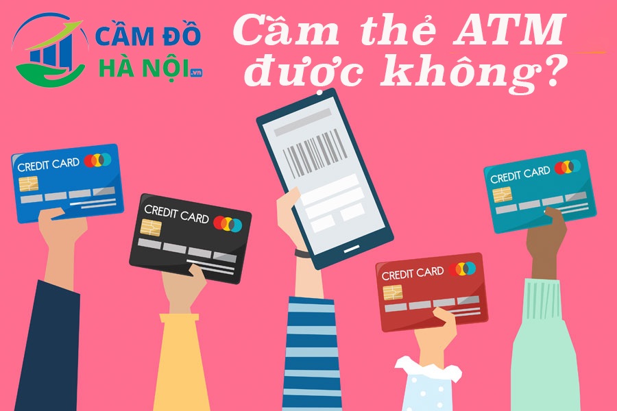 Cầm thẻ ATM được không? Giải đáp rủi ro và giải pháp thay thế an toàn Cầm Thẻ Atm Được Không? Giải Đáp Rủi Ro Và Giải Pháp Thay Thế An Toàn