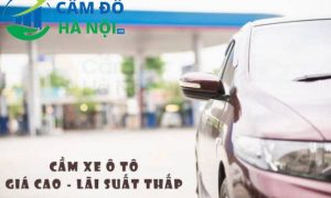 Cầm ô tô tại quận Ba Đình uy tín lãi suất thấp và thủ tục nhanh