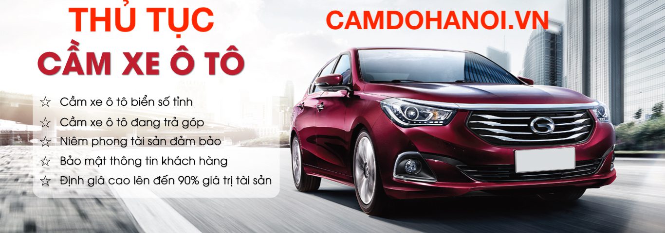 Thủ tục cầm xe ô tô tại tiệm Camdohanoi.vn luôn luôn nhanh chóng và tiện lợi nhất.