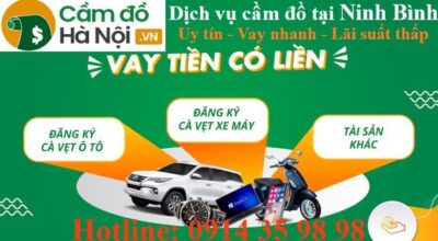 Dịch vụ cầm đồ tại Ninh Bình Uy tín - Vay nhanh trong 15phút