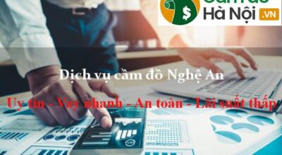 Dịch vụ cầm đồ tại Nghệ An an toàn nhất
