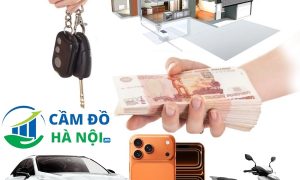 Dịch Vụ Cầm Đồ Tại Hà Giang Uy Tín Lãi Suất Thấp Từ 1,6%/Tháng