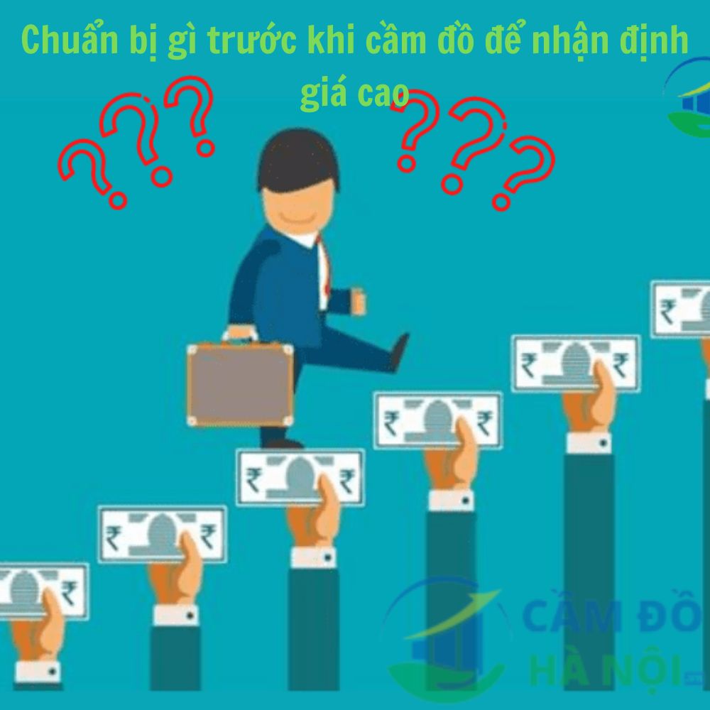 Bạn Cần Chuẩn Bị Kỹ Lưỡng Trước Khi Đi Cầm Đồ