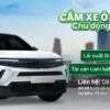 Cầm xe ô tô uy tín tại Hà Nội và TP.HCM - Camdohanoi