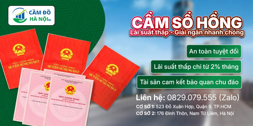 camdohanoi.vn - chuyên nhận cầm sổ hồng uy tín hạn mức cao với lãi suất thấp