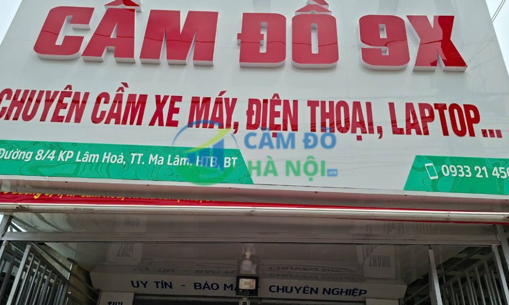 Top 4+ tiệm cầm đồ tai Huyện Hàm Thuận Bắc lãi suất 1,6% uy tín 4 Cầm Đồ 9X - Chuyên Cầm Xe Máy, Điện Thoại, Laptop