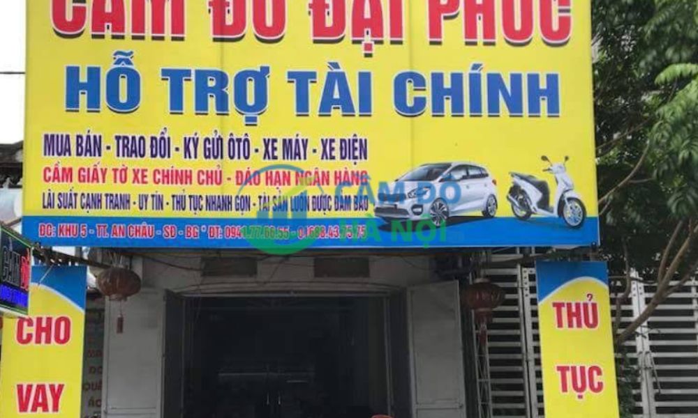 Review Top 11+ Tiệm cầm đồ tại Bắc Giang uy tín lãi thấp 6 Cầm Đồ Đại Phúc