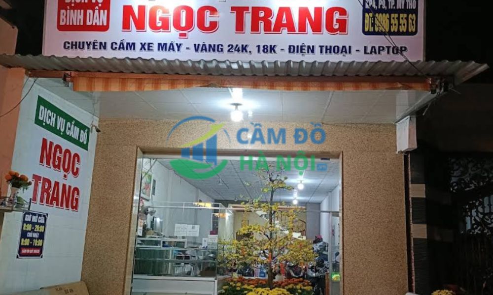 Review Top 13+ Tiệm cầm đồ tại Tiền Giang uy tín lãi thấp 5 Cầm Đồ Ngọc Trang