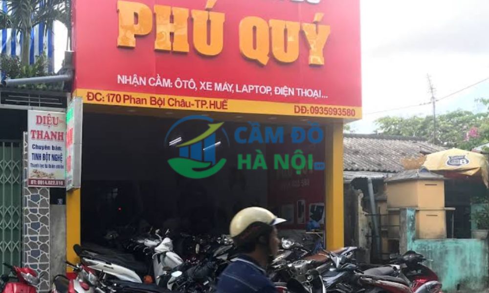 Review Top 10+ Tiệm cầm đồ Thừa Thiên Huế lãi thấp uy tín 4 Dịch Vụ Cầm Đồ Phú Quý