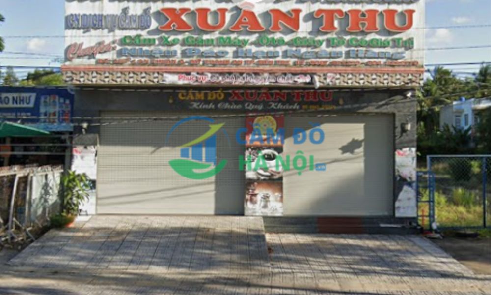 Review Top 11+ Tiệm cầm đồ Bến Tre lãi thấp uy tín nhất 2025 3 Tiệm Cầm Đồ Xuân Thu