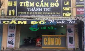 Top 9+ tiệm cầm đồ Huyện Thanh Trì nhanh chóng 24/7