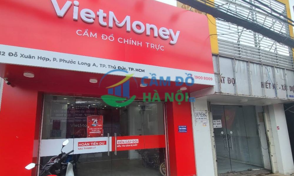 Top 17+ tiệm cầm đồ tại TP. Thủ Đức, Tp. HCM lãi suất 1,6% uy tín 8 Cầm Đồ Việt Money - Đỗ Xuân Hợp, Thủ Đức