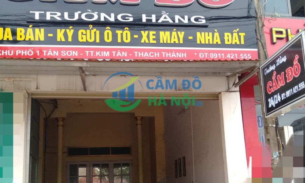 Top 4+ tiệm cầm đồ Huyện Thạch Thành, Thanh Hóa lãi suất 1,6% uy tín 5 Dịch Vụ Cầm Đồ Quốc Tuấn