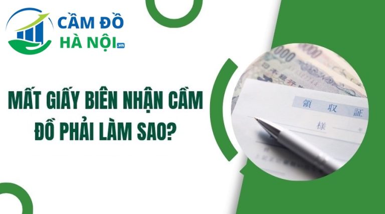 Mất giấy cầm đồ phải làm sao để không bị mất tài sản 26 Mất Giấy Cầm Đồ Phải Làm Sao Để Không Bị Mất Tài Sản