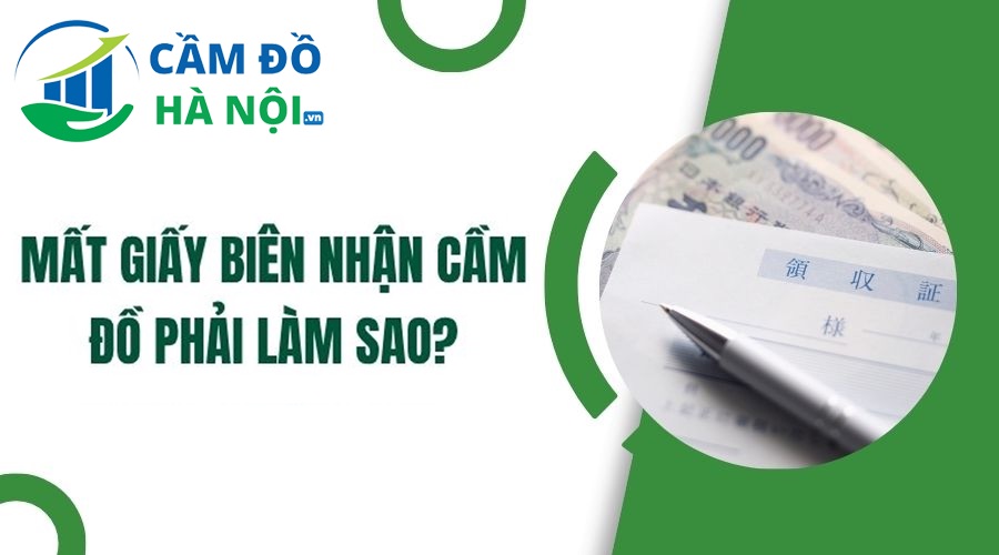 Mất Giấy Cầm Đồ Phải Làm Sao Để Không Bị Mất Tài Sản