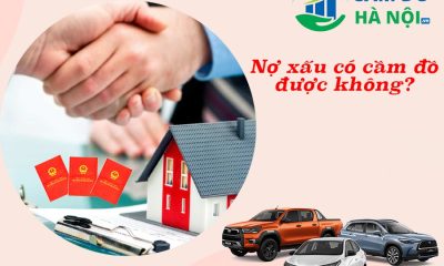 Nợ xấu có cầm đồ được không và những lưu ý quan trọng cần biết