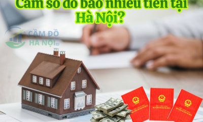 Cầm sổ đỏ bao nhiêu tiền tại Hà Nội? Giải ngân nhanh 24h