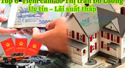 Review Top 6+ Tiệm Cầm Đồ Thị Trấn Đô Lương Uy Tín Lãi Thấp
